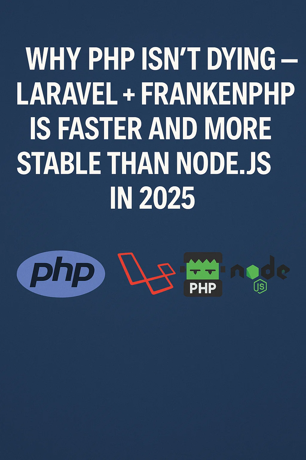 Why PHP Isn’t Dying-Laravel 